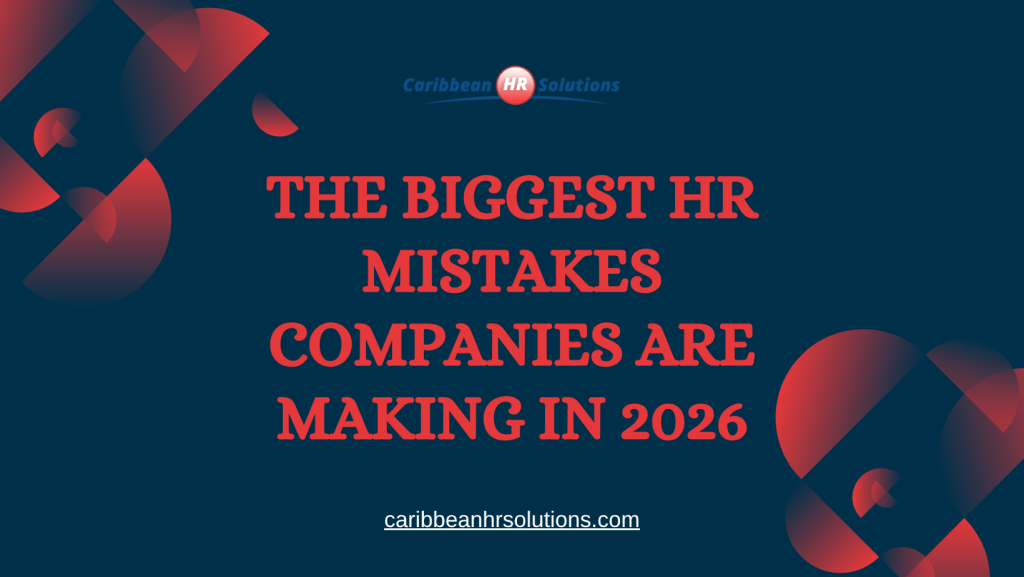 The Biggest HR Mistakes Companies Are Making in 2026